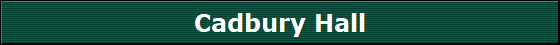 Cadbury Hall