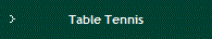 Table Tennis